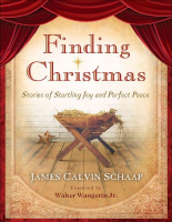 Finding Christmas_ Stories of S - James Calvin Schaap.epub